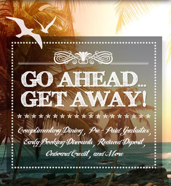 Go Ahead, Get Away!